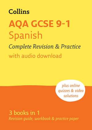 AQA GCSE 9-1 Spanish Complete Revision and Practice de Collins Gcse