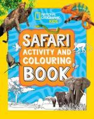 Safari Activity and Colouring Book de National Geographic Kids