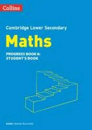 Lower Secondary Maths Progress Student's Book: Stage 8 de Alastair Duncombe