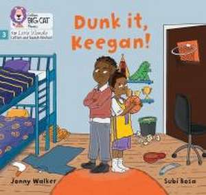 Dunk it, Keegan! de Jonny Walker