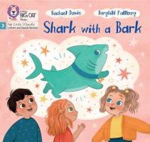 Shark with a Bark de Rachael Davis