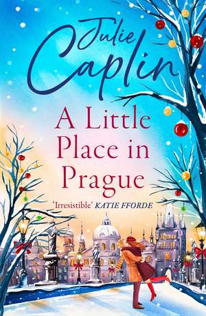 A Little Place in Prague de Julie Caplin