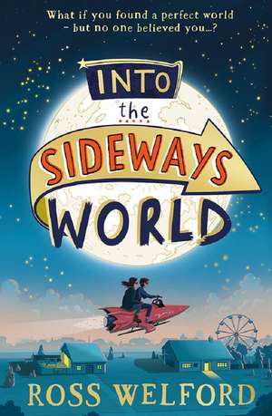 Into the Sideways World de Ross Welford
