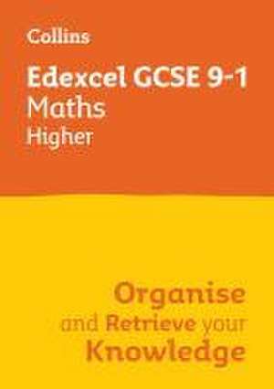 Edexcel GCSE 9-1 Maths Higher Organise and Retrieve Your Knowledge de Collins GCSE