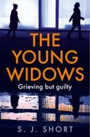 The Young Widows de S. J. Short