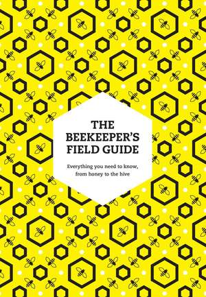 The Beekeeper's Field Guide de Meredith May