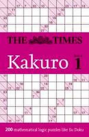 The Times Kakuro Book 1 de The Times Mind Games