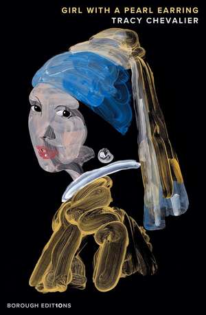 Girl With a Pearl Earring. Borough edition de Tracy Chevalier