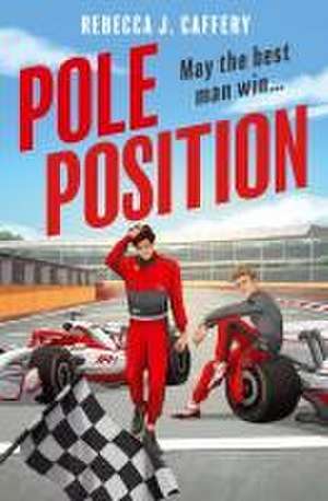 Pole Position de Rebecca J. Caffery