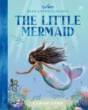 The Little Mermaid de Sarah Gibb