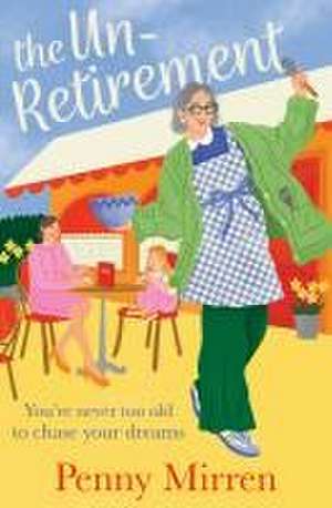 The Unretirement de Penny Mirren