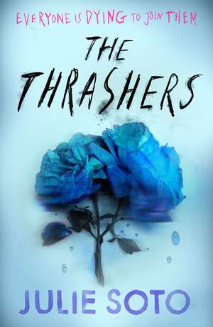 The Thrashers de Julie Soto