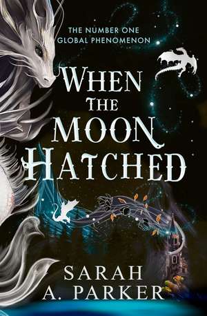 When the Moon Hatched de Sarah A. Parker
