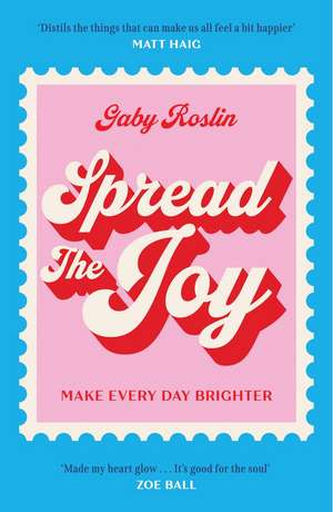 SPREAD JOY PB de Gaby Roslin