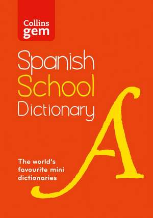 Spanish School Gem Dictionary de Collins Dictionaries