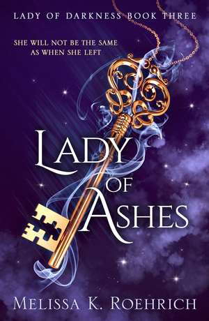 Lady of Ashes de Melissa K. Roehrich