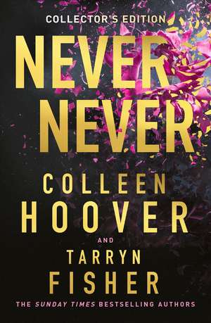 Never Never Collector's Edition de Colleen Hoover