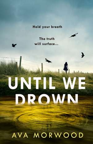 Until We Drown de Ava Morwood