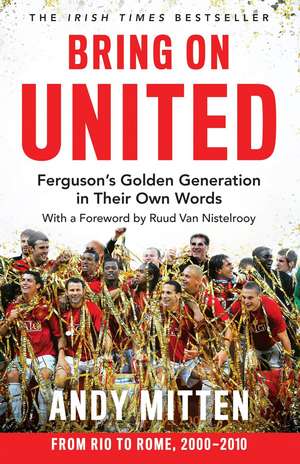 Bring on United de Andy Mitten