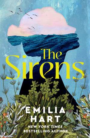 The Sirens de Emilia Hart