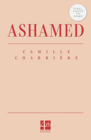 Ashamed de Camille Charriere