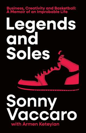 Legends and Soles de Sonny Vaccaro