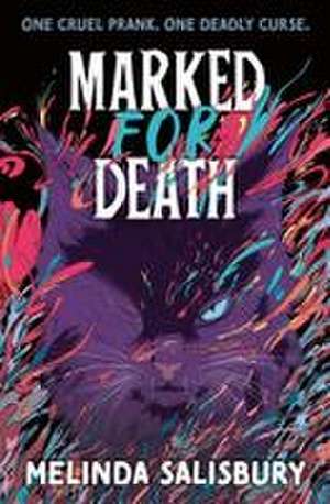 Marked for Death de Melinda Salisbury