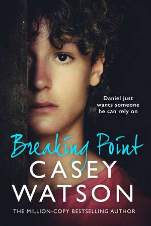Breaking Point de Casey Watson