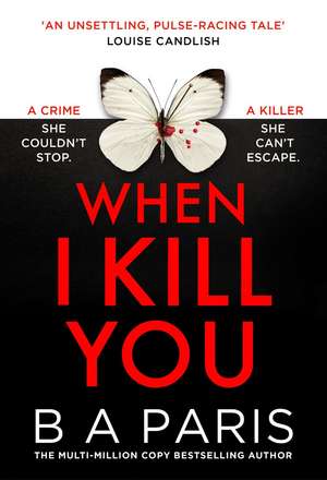 WHEN I KILL YOU PB de B A Paris