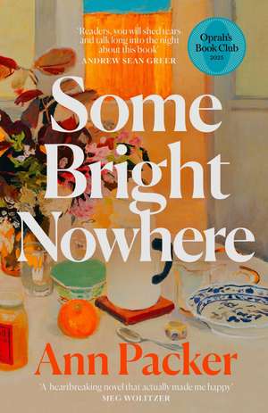 SOME BRIGHT NOWHERE PB de Ann Packer