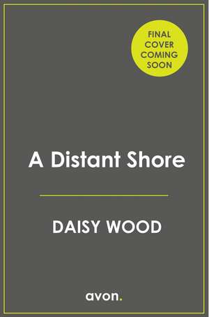 DISTANT SHORE PB de Daisy Wood