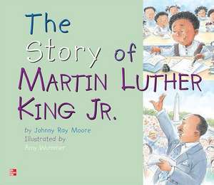 Reading Wonders Literature Big Book: The Story of Martin Luther King, Jr. Grade 1