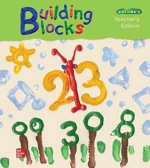 Building Blocks Pre-K, Teacher Edition, Volume 2 de N/A McGraw Hill