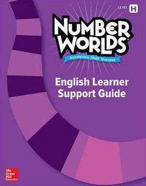 Level H English Learner Support Guide, Number Worlds Standards-Neutral Version