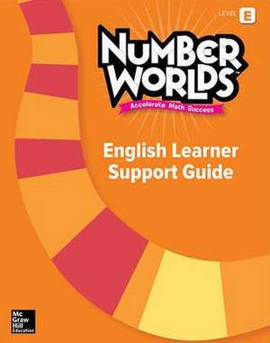 Level E English Learner Support Guide, Number Worlds Standards-Neutral Version