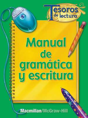 Tesoros de Lectura, a Spanish Reading/Language Arts Program, Grade 4, Grammar and Writing Handbook: Guia del Maestro de McGraw-Hill Education