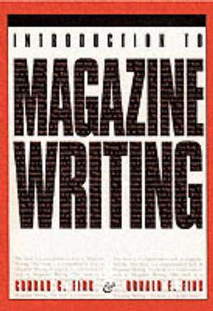 An Introduction to Magazine Writing de Conrad C. Fink