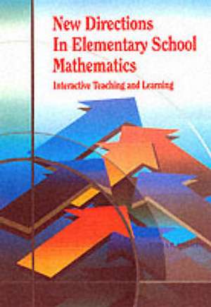 New Directions in Elementary School Math de Emma E. Holmes