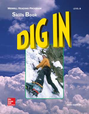 Merrill Reading Program, Dig In Skills Book, Level B de Cecil Mercer