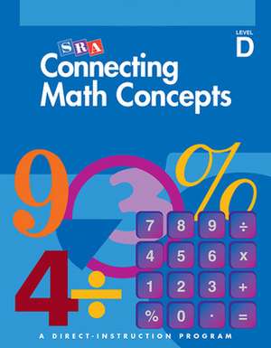 Connecting Math Concepts Level D, Workbook (Pkg. of 5) de N/A McGraw Hill