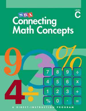 Connecting Math Concepts Level C, Textbook de N/A McGraw Hill