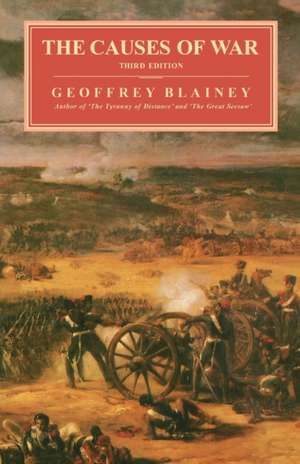 The Causes of War de Geoffrey Blainey