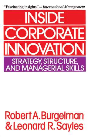 Inside Corporate Innovation de Robert A. Burgelman