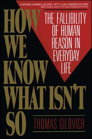 How We Know What Isn't So de Thomas Gilovich