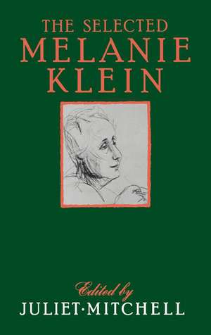 Selected Melanie Klein de Juliet Mitchell