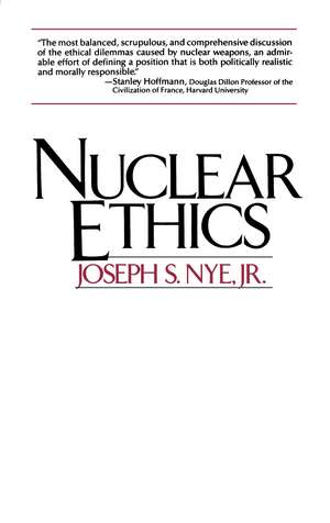 Nuclear Ethics de Joseph S. Nye