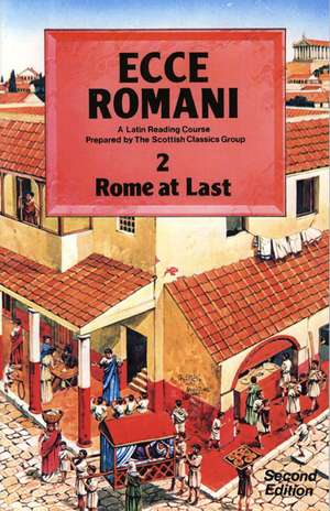 Ecce Romani Book 2 2nd Edition Rome At Last de Group