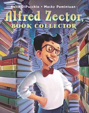 Alfred Zector, Book Collector de Kelly DiPucchio