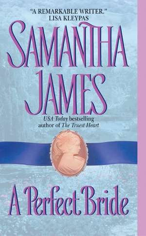 A Perfect Bride de Samantha James