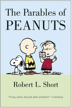 The Parables of Peanuts de Robert L. Short